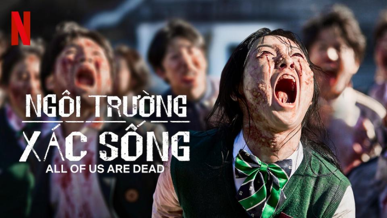Ngôi Trường Xác Sống - All Of Us Are Dead